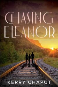 KChaput_Chasing Eleanor_Front Cover Final2 (1)